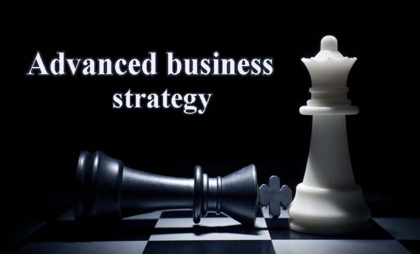 Advanced business strategy