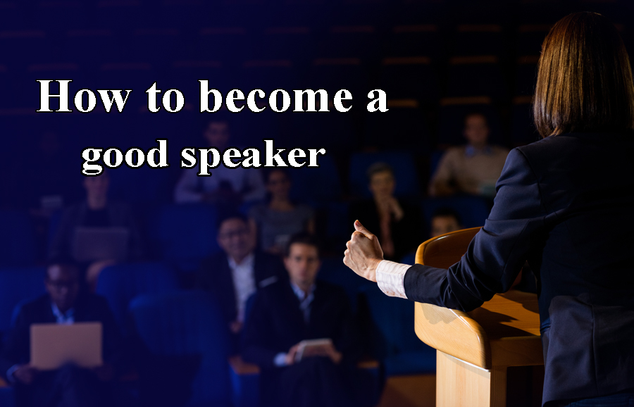How to become a good speaker