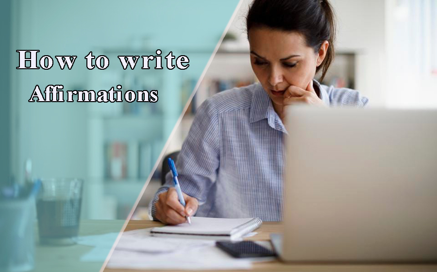 How to write Affirmations