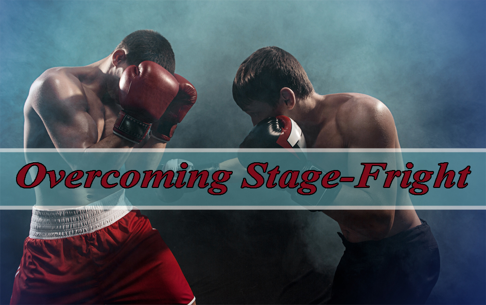 Overcoming Stage-Fright